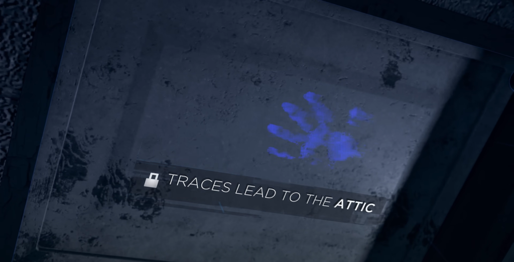 Blue handprint clue on screen reading “Traces lead to the attic”